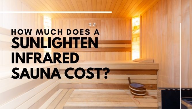 How Much Does a Sunlighten Infrared Sauna Cost? - VooZik