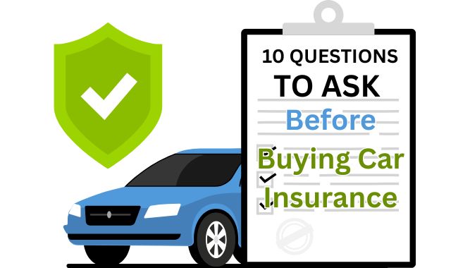 10 Questions to Ask Before Buying Car Insurance